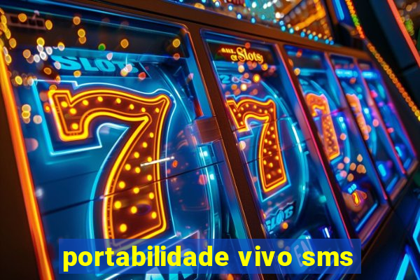 portabilidade vivo sms